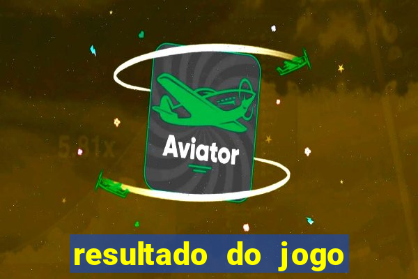 resultado do jogo do bicho da poderosa do vale do assu